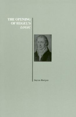 Carte Opening of Hegel's Logic Stephen Houlgate