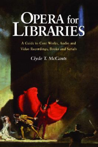 Knjiga Opera for Libraries Clyde T. McCants