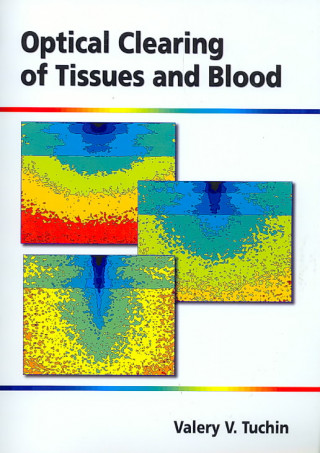Book Optical Clearing of Tissues and Blood v. PM154 Valery V. Tuchin