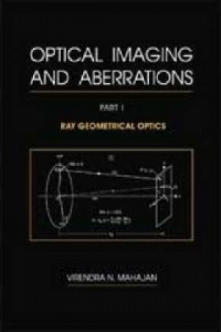 Книга Optical Imaging and Aberrations, Part I Virendra N. Mahajan