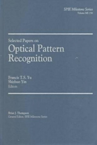 Knjiga Optical Pattern Recognition Using Joint Transform Correlation v. MS156 Francis T. Yu