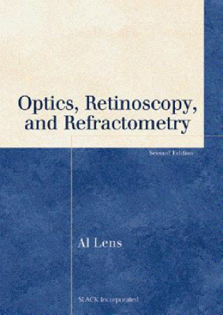 Książka Optics, Retinoscopy, and Refractometry Al Lens