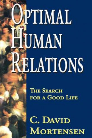 Könyv Optimal Human Relations C. David Mortensen