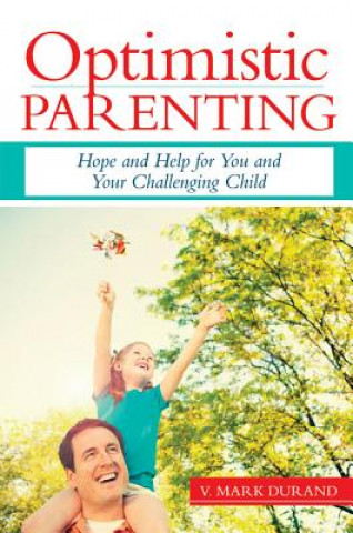 Carte Optimistic Parenting V. Mark Durand