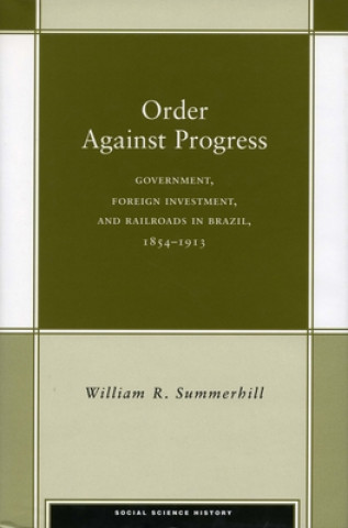 Könyv Order Against Progress William R. Summerhill