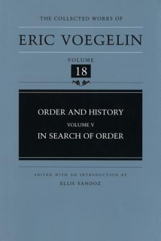 Könyv Order and History (Volume 5) Eric Voegelin