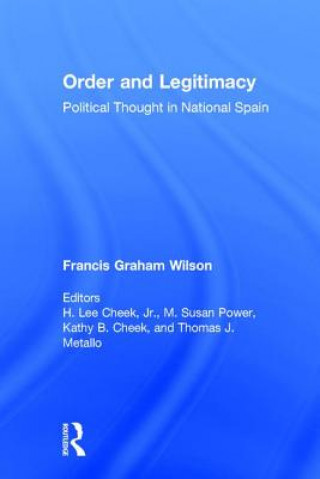 Kniha Order and Legitimacy Francis Graham Wilson