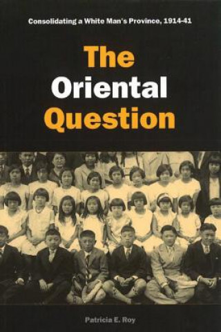 Kniha Oriental Question Patricia E. Roy