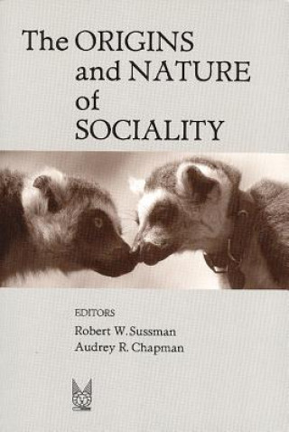 Buch Origins and Nature of Sociality Robert W. Sussman