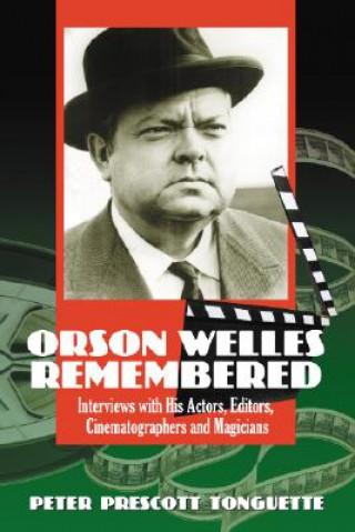 Carte Orson Welles Remembered Peter Tonguette