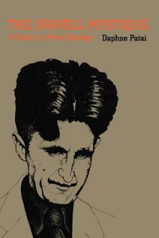 Buch Orwell Mystique Daphne Patai