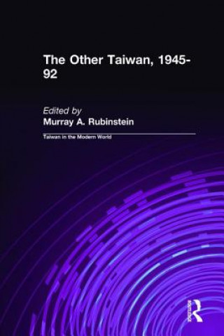 Könyv Other Taiwan, 1945-92 Murray A. Rubinstein