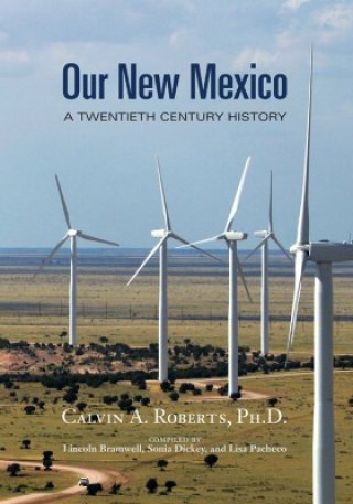 Könyv Our New Mexico Calvin A. Roberts