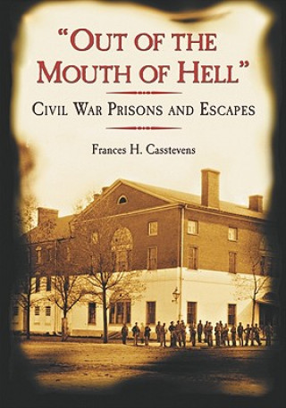 Kniha Out of the Mouth of Hell Frances H. Casstevens