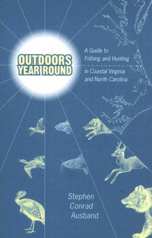 Buch Outdoors Year Round Stephen Conrad Ausband