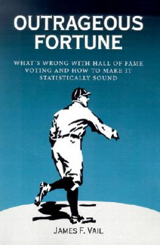 Knjiga Outrageous Fortune James F. Vail