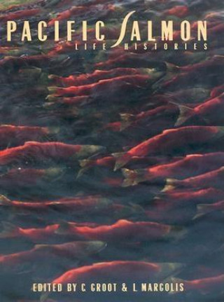 Buch Pacific Salmon Life Histories Cornelis Groot