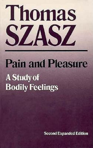 Книга Pain and Pleasure Thomas Szasz