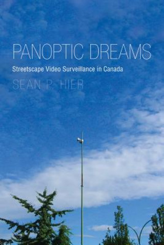 Buch Panoptic Dreams Sean P. Hier