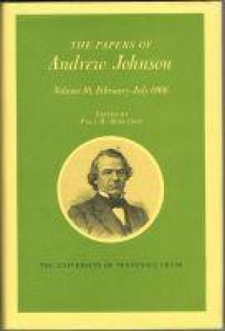 Kniha Papers of Andrew Johnson Andrew Johnson
