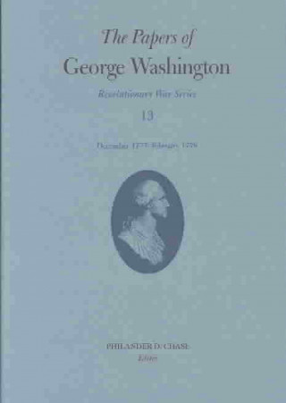 Carte Papers of George Washington  December 1777-February 1778 George Washington