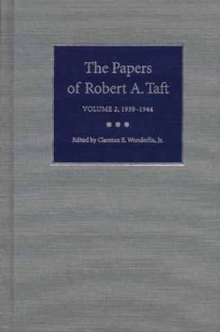 Könyv Papers of Robert A.Taft Robert A. Taft
