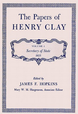 Carte Papers of Henry Clay Henry Clay