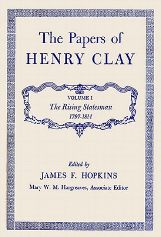 Kniha Papers of Henry Clay Henry Clay