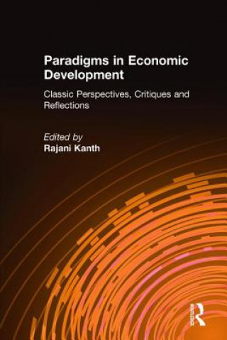 Книга Paradigms in Economic Development Rajani K. Kanth