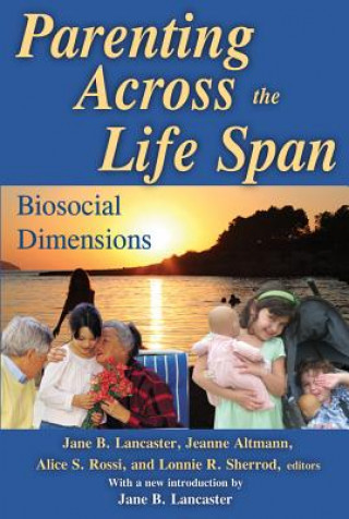 Carte Parenting across the Life Span Jeanne Altmann