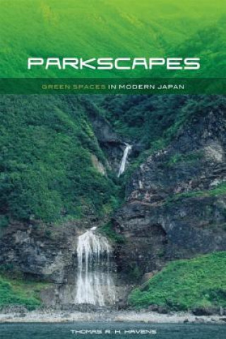 Książka Parkscapes Thomas R. H. Havens