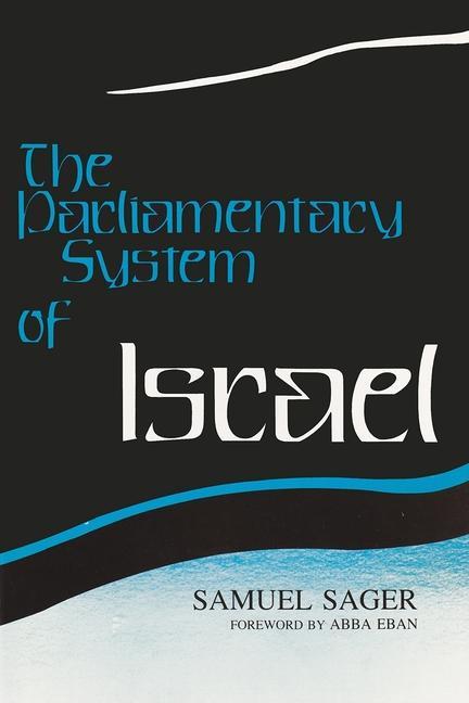 Kniha Parliamentary System of Israel Samuel Sager