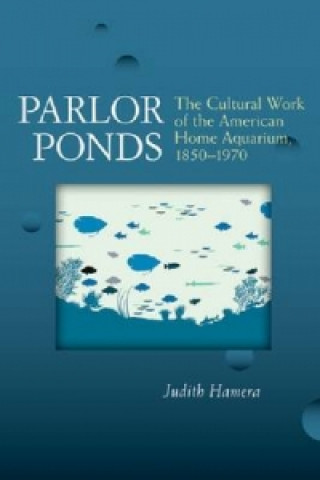 Книга Parlor Ponds Judith Hamera
