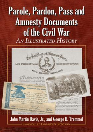 Kniha Parole, Pardon, Pass and Amnesty Documents of the Civil War George B. Tremmel