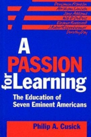 Knjiga Passion for Learning Philip A. Cusick