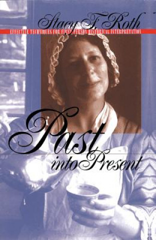 Livre Past into Present Stacy F. Roth