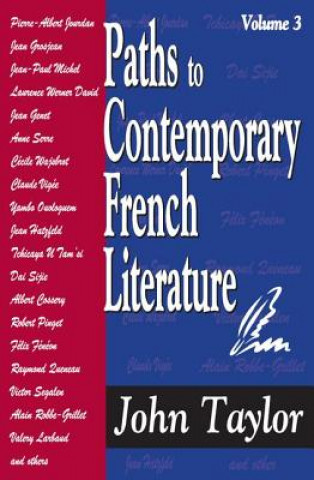 Knjiga Paths to Contemporary French Literature John Taylor