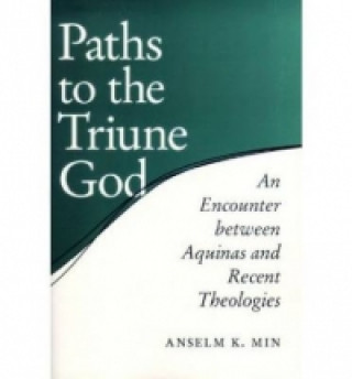 Livre Paths to the Triune God Anslem K. Min