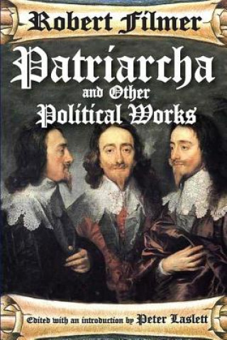 Książka Patriarcha and Other Political Works Sir Robert Filmer