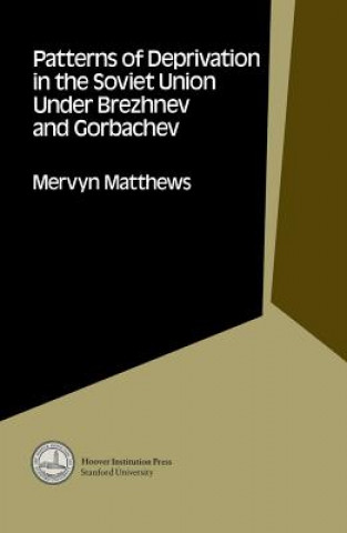 Carte Patterns of Deprivation in the Soviet Union Under Brezhnev and Gorbachev Mervyn Matthews