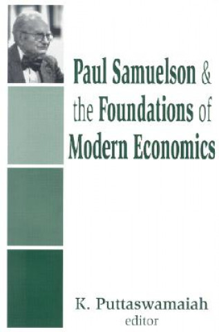 Carte Paul Samuelson and the Foundations of Modern Economics K. Puttaswamaiah