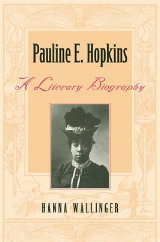 Könyv Pauline E. Hopkins Hanna Wallinger