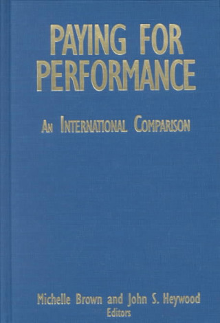 Könyv Paying for Performance: An International Comparison Michelle Brown