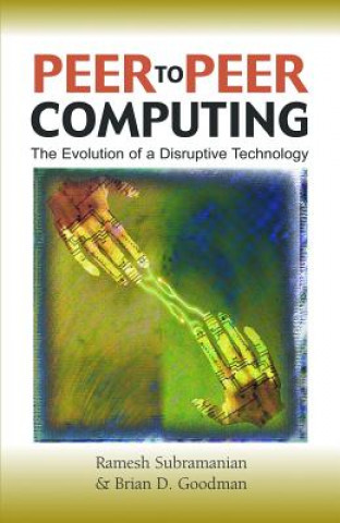 Knjiga Peer to Peer Computing Ramesh Subramaniam
