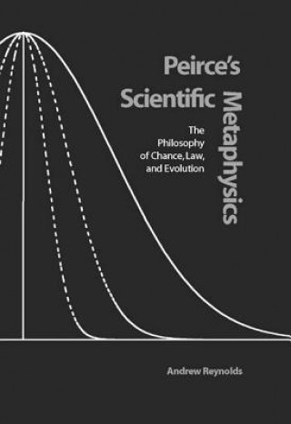 Carte Peirce's Scientific Metaphysics Andrew Reynolds