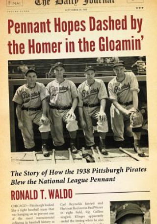 Carte Pennant Hopes Dashed by the Homer in the Gloamin' Ronald T. Waldo