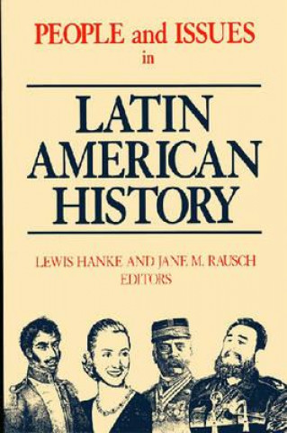 Könyv People and Issues in Latin American History v. 2; From Independence to the Present Lewis Hanke