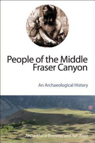 Βιβλίο People of the Middle Fraser Canyon Ian Kuijt