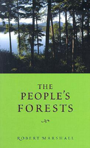 Kniha People's Forests Robert Marshall