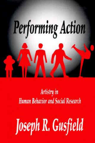 Libro Performing Action Joseph R. Gusfield